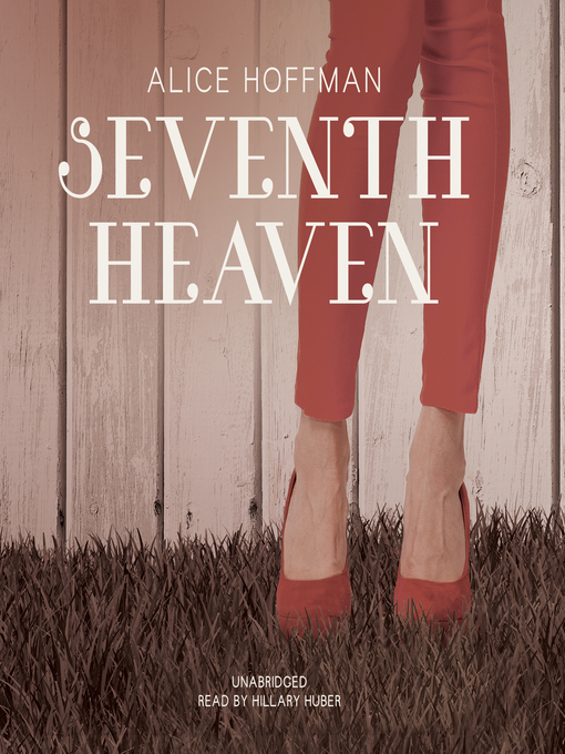 Title details for Seventh Heaven by Alice Hoffman - Available